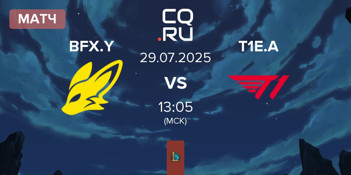 Матч BNK FearX Youth BFX.Y vs T1 Esports Academy T1E.A | 29.07