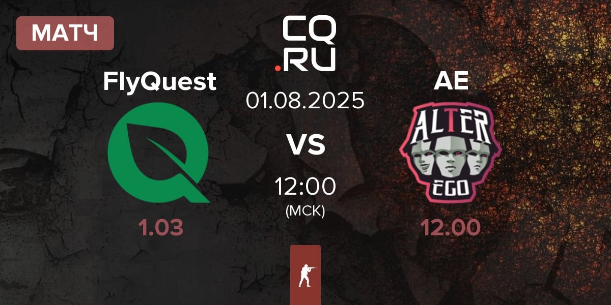 Матч FlyQuest vs Alter Ego AE | 01.08