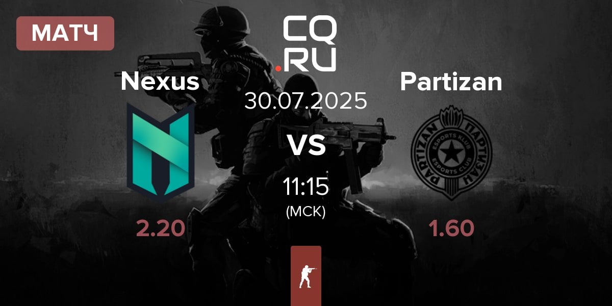 Матч Nexus Gaming Nexus vs Partizan Esports Partizan | 30.07