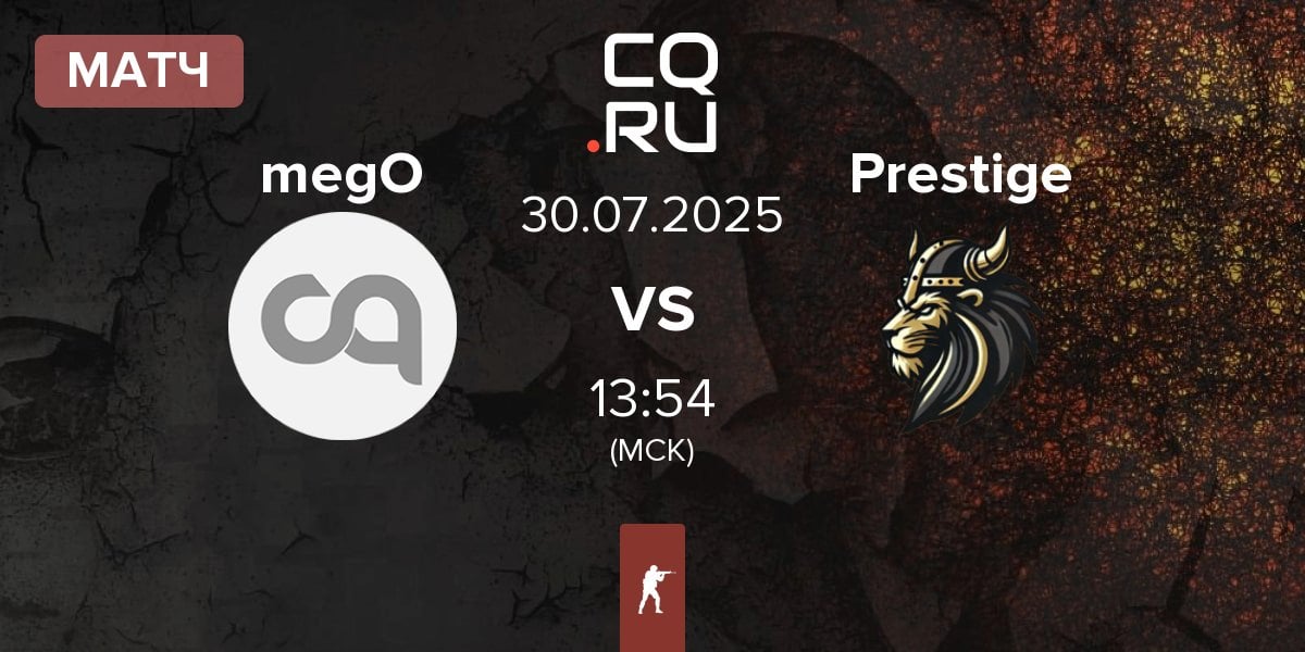 Матч megoshort megO vs Prestige Esport Prestige | 30.07