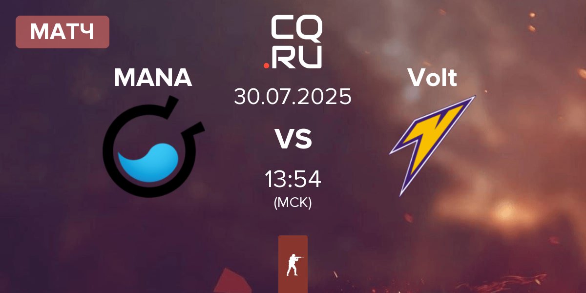 Матч MANA eSports MANA vs Volt | 30.07