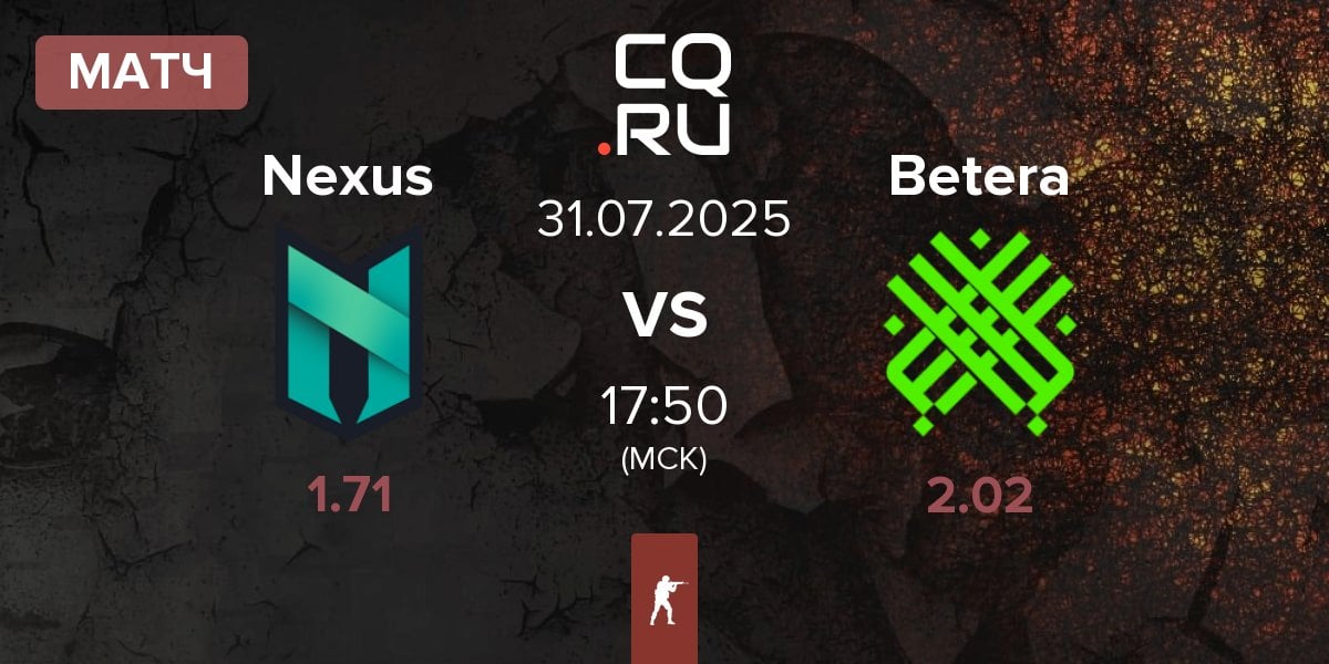 Матч Nexus Gaming Nexus vs Betera | 31.07
