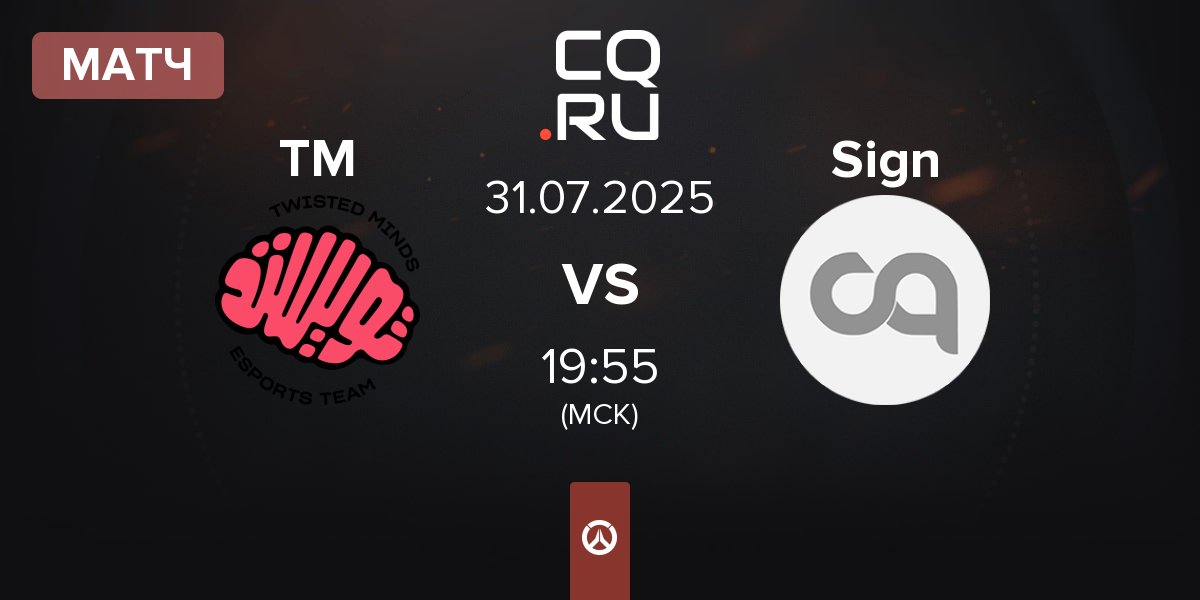 Матч Twisted Minds TM vs Sign Esports Sign | 31.07