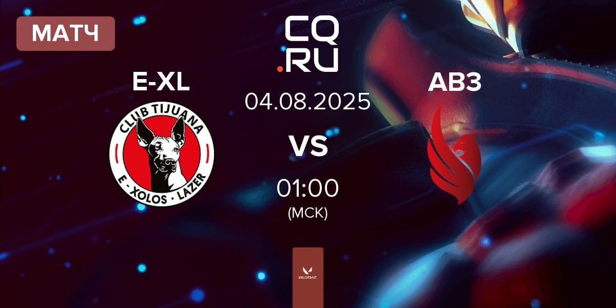 Матч E-Xolos LAZER E-XL vs AB3 Esports AB3 | 04.08
