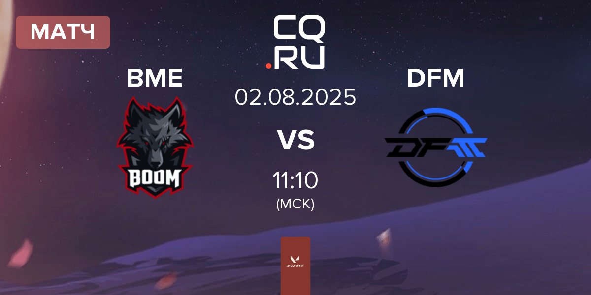 Матч BOOM Esports BME vs DetonatioN FocusMe DFM | 02.08