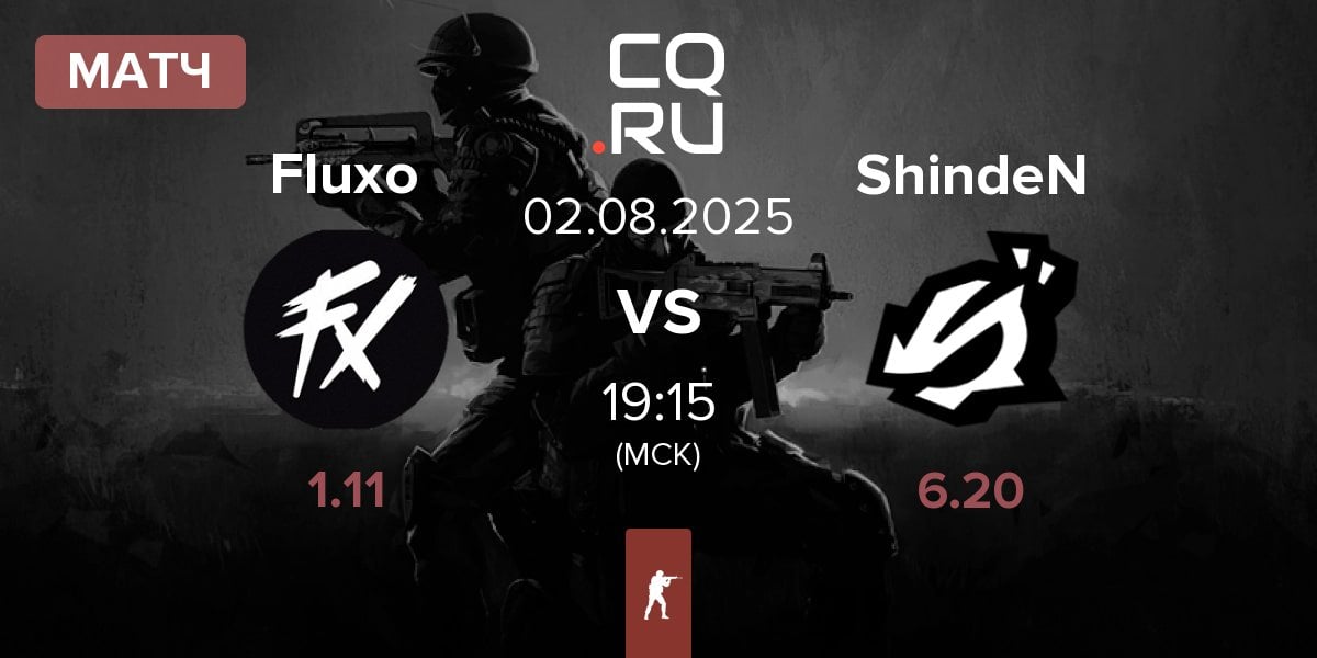 Матч Fluxo vs ShindeN | 02.08