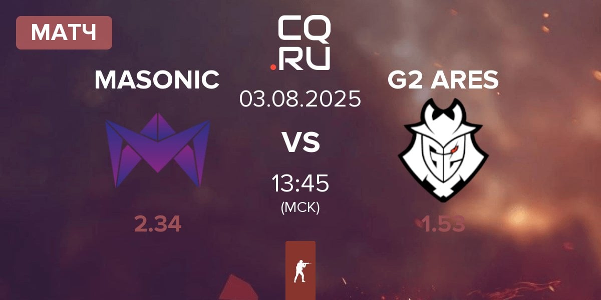 Матч MASONIC vs G2 Ares G2 ARES | 03.08
