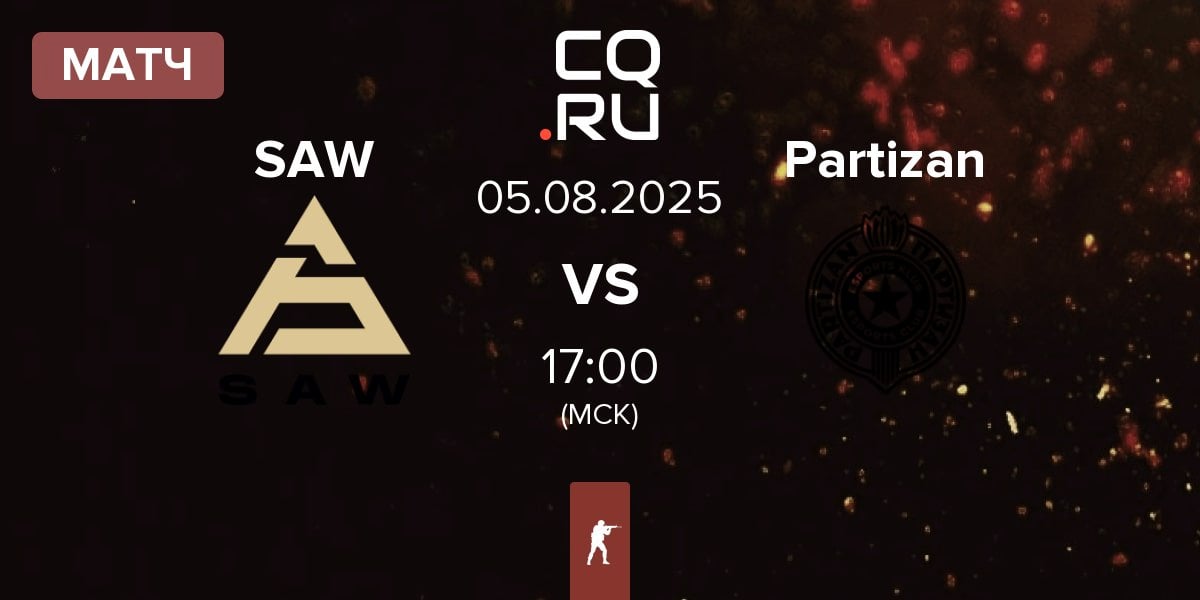 Матч SAW vs Partizan Esports Partizan | 05.08