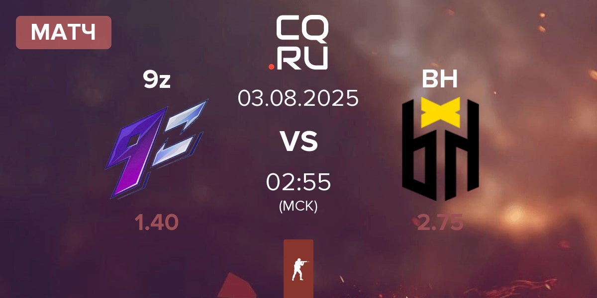 Матч 9z Team 9z vs Bounty Hunters BH | 03.08