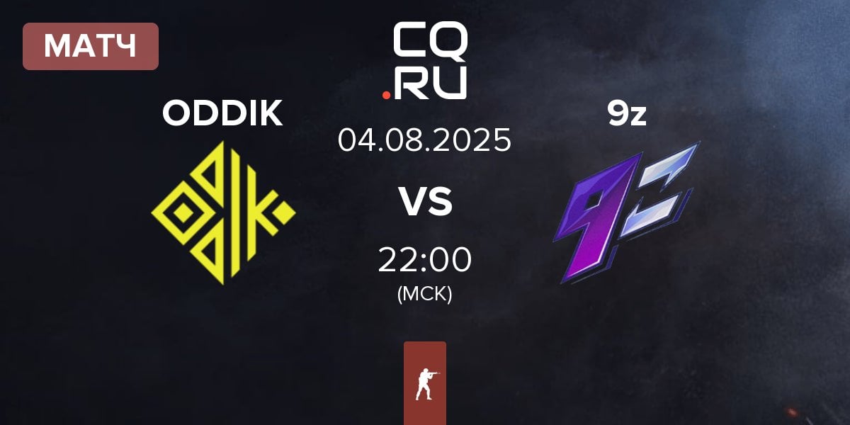 Матч ODDIK vs 9z Team 9z | 04.08