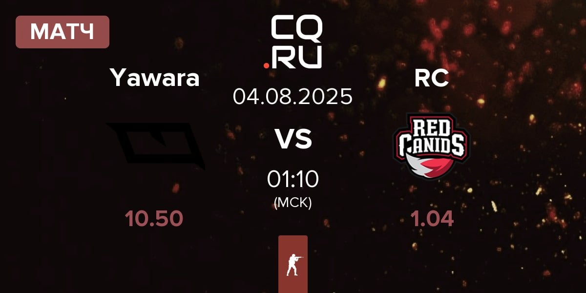 Матч Yawara Esports Yawara vs Red Canids RC | 04.08