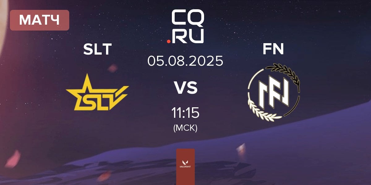 Матч SLT vs FN Esports FN | 05.08
