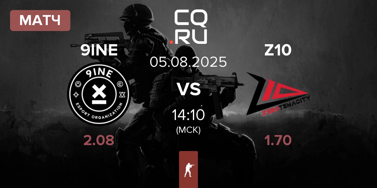 Матч 9INE vs Zero Tenacity Z10 | 05.08