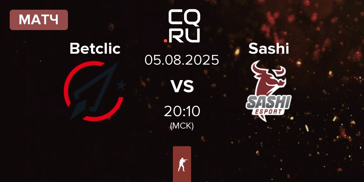 Матч Betclic Apogee Esports Betclic vs Sashi Esport Sashi | 05.08