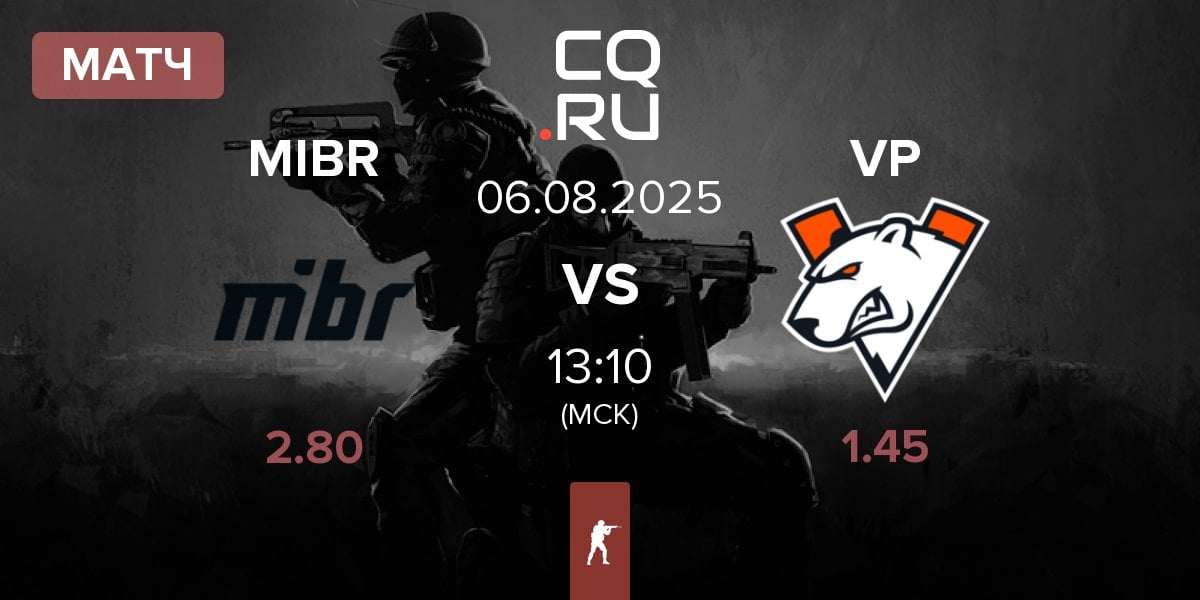 Матч Made in Brazil MIBR vs Virtus.Pro VP | 06.08