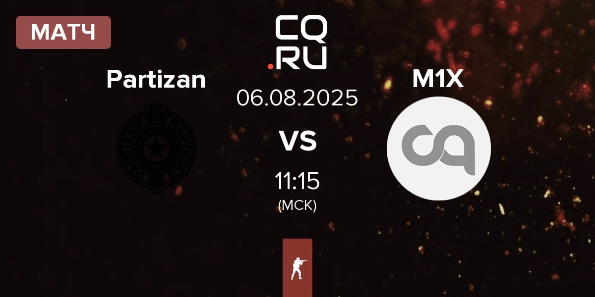 Матч Partizan Esports Partizan vs M1X | 06.08