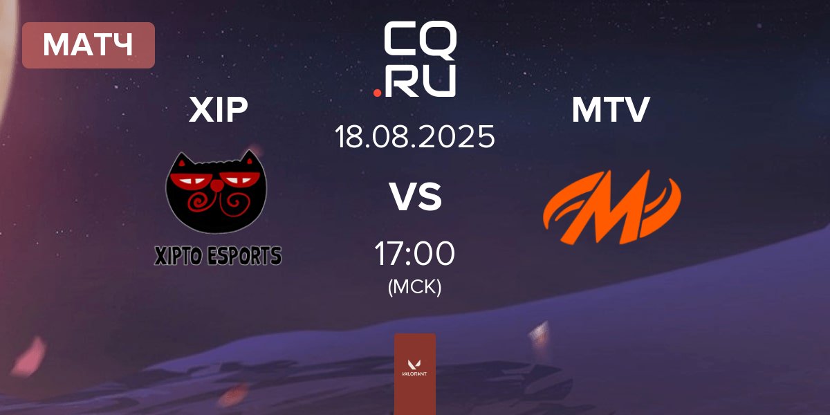 Матч Xipto Esports XIP vs Motiv Esports MTV | 18.08