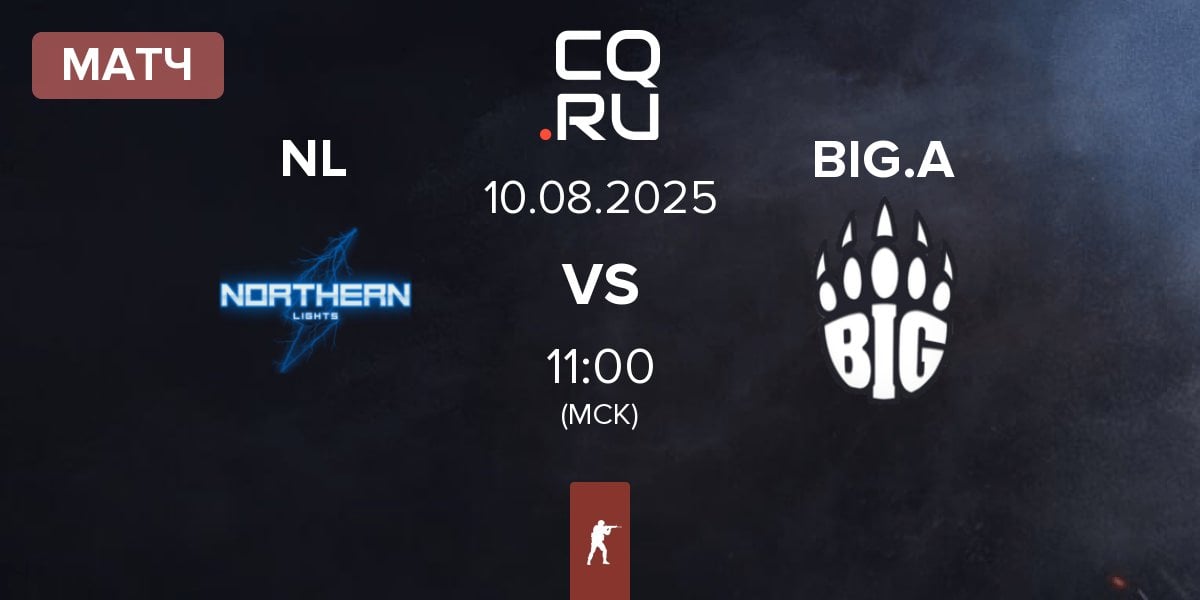 Матч Northern Lights NL vs BIG Academy BIG.A | 10.08