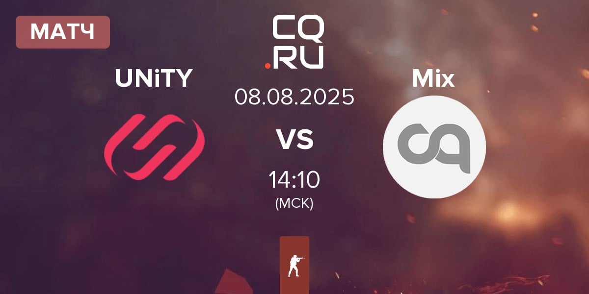 Матч UNiTY Esports UNiTY vs Preasy Mix Mix | 08.08