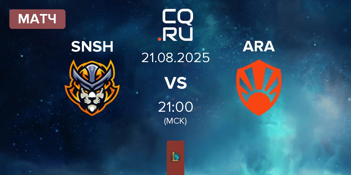 Матч Senshi eSports SNSH vs Aurora ARA | 21.08