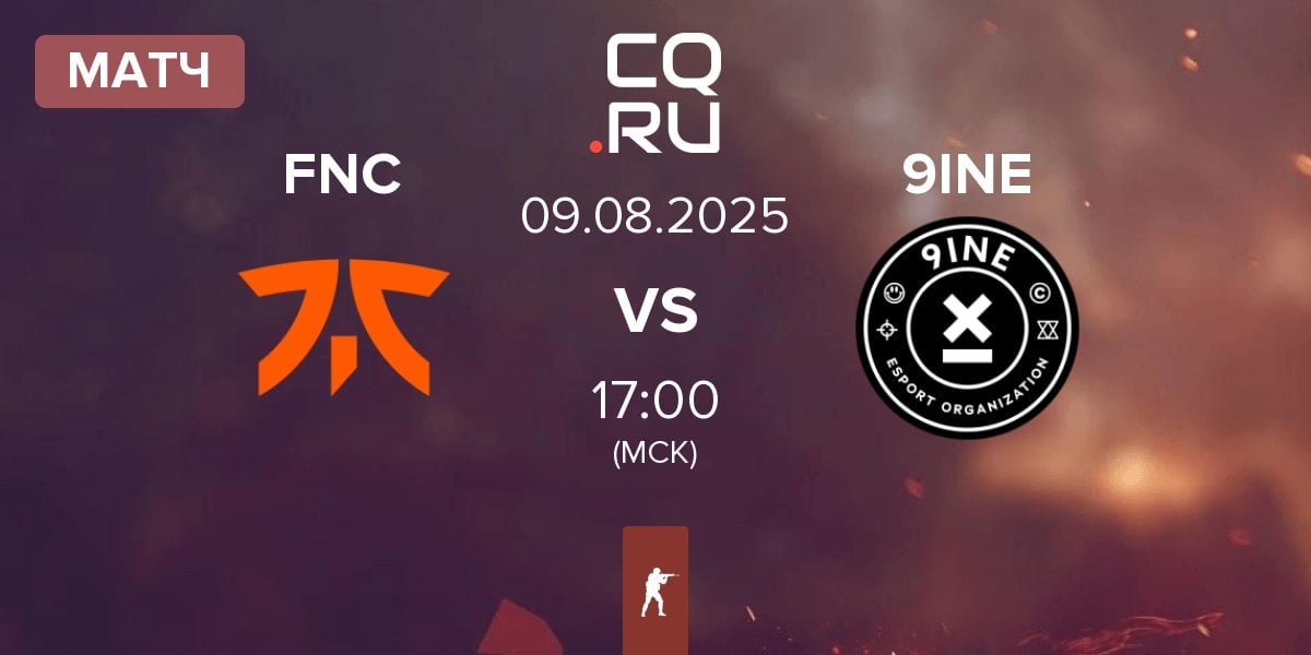 Матч Fnatic FNC vs 9INE | 09.08