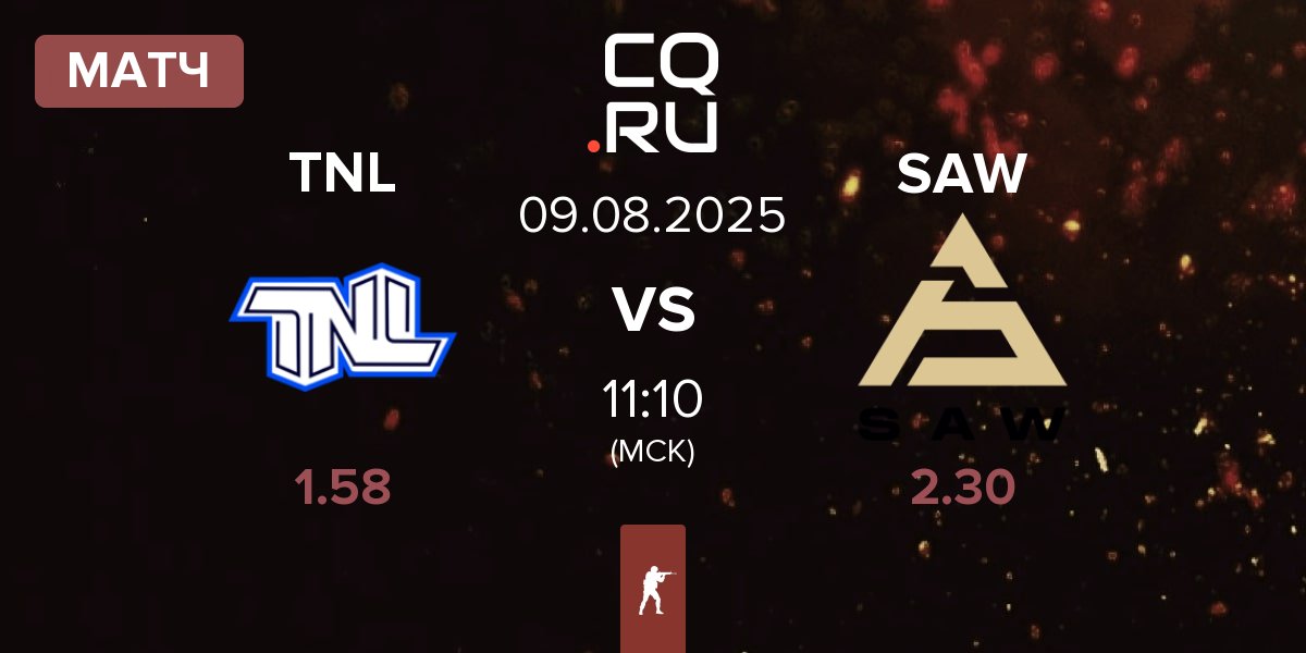 Матч TEAM NEXT LEVEL TNL vs SAW | 09.08