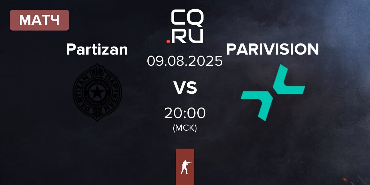 Матч Partizan Esports Partizan vs PARIVISION | 09.08