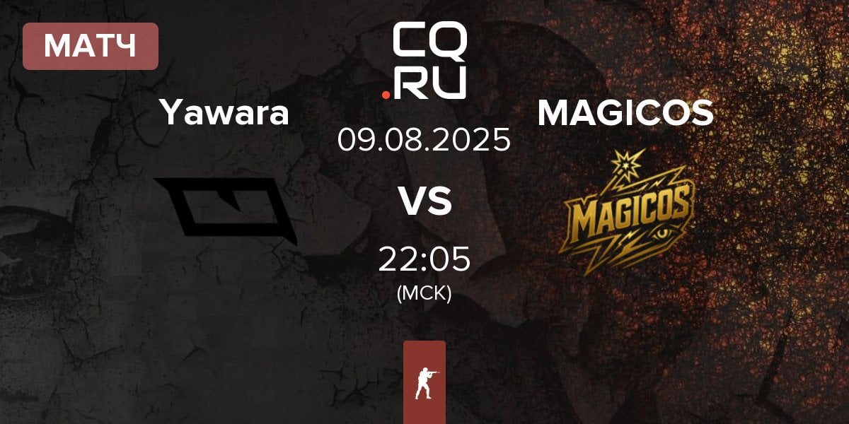 Матч Yawara Esports Yawara vs MAGICOS | 09.08