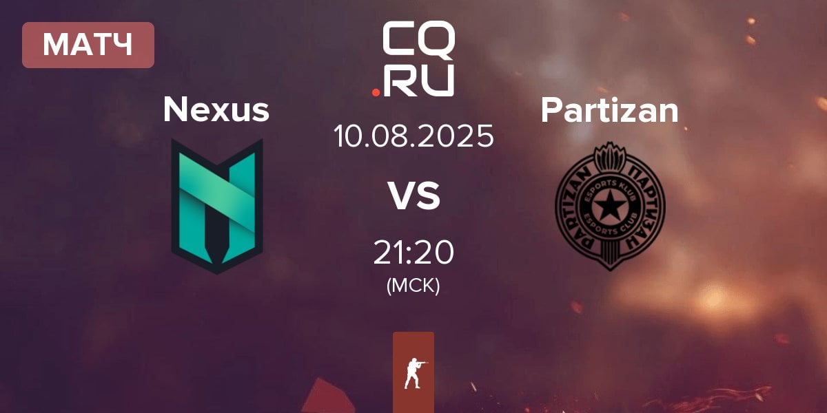 Матч Nexus Gaming Nexus vs Partizan Esports Partizan | 10.08