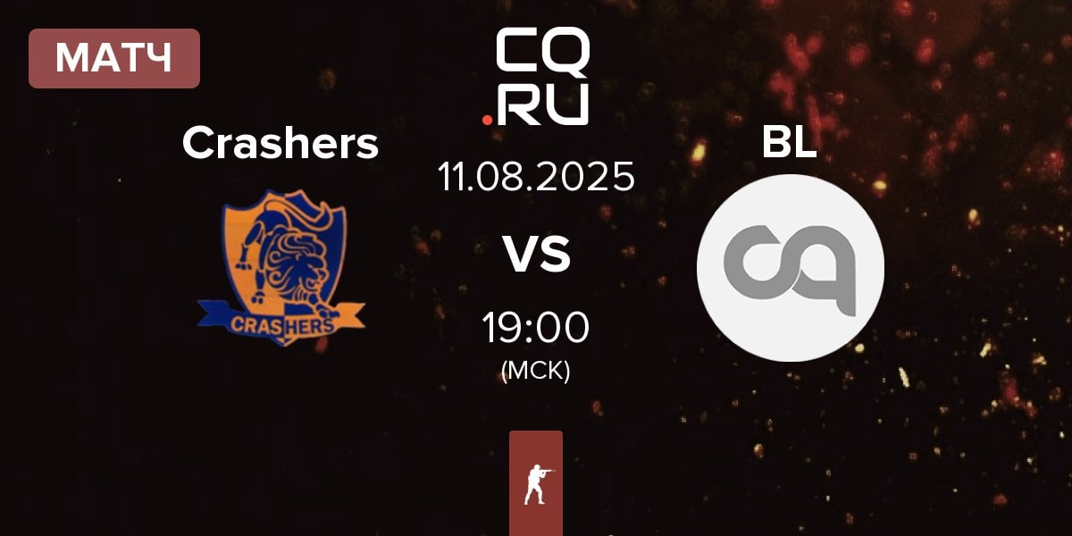 Матч Team Crashers Crashers vs Bad Luck BL | 11.08