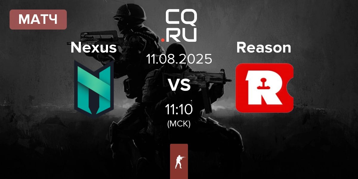 Матч Nexus Gaming Nexus vs Reason Gaming Reason | 11.08