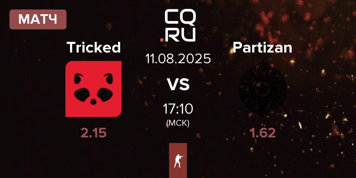 Матч Tricked eSports Tricked vs Partizan Esports Partizan | 11.08