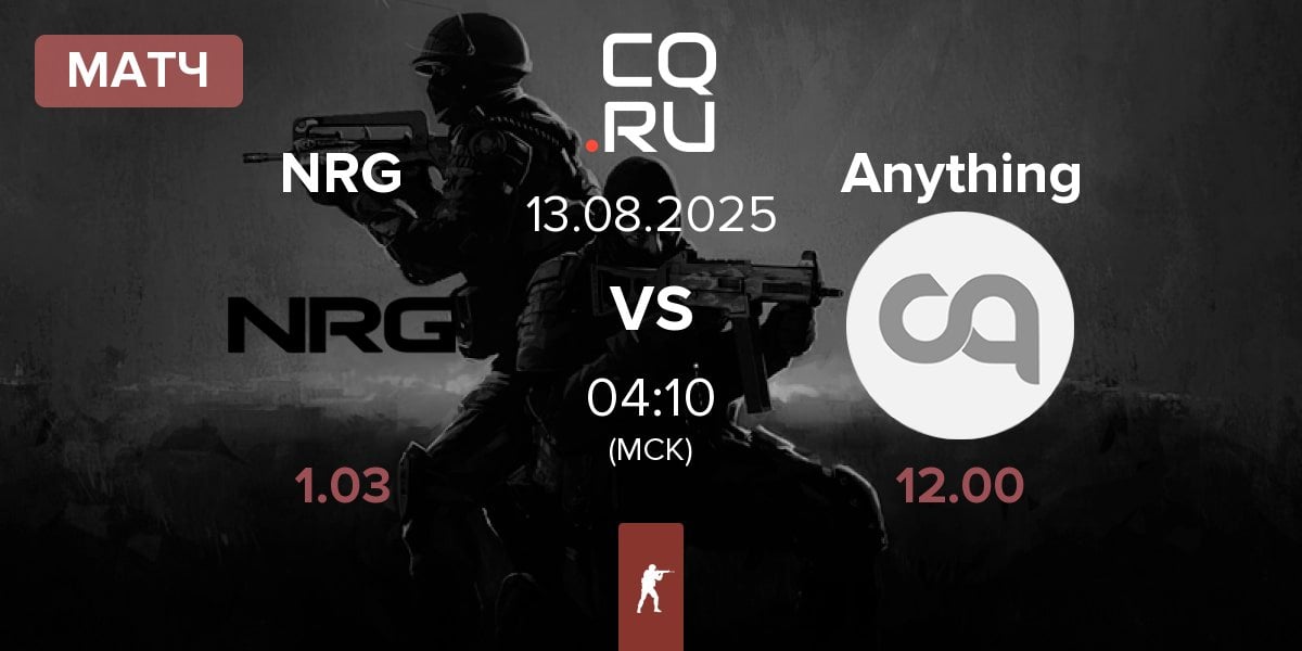 Матч NRG Esports NRG vs anything else Anything | 13.08
