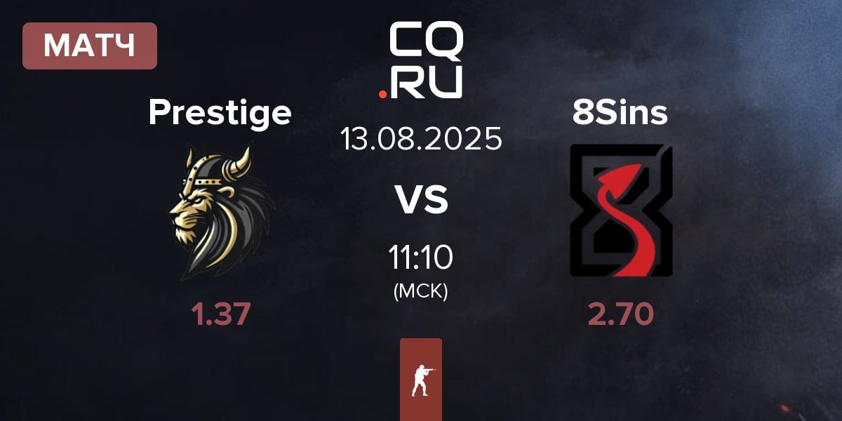 Матч Prestige Esport Prestige vs 8Sins | 13.08