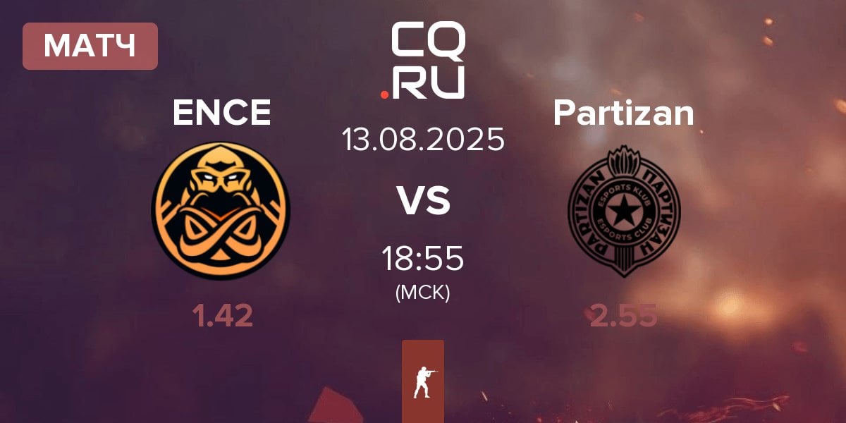 Матч ENCE vs Partizan Esports Partizan | 13.08