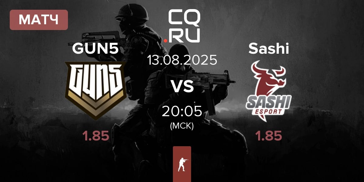 Матч GUN5 Esports GUN5 vs Sashi Esport Sashi | 13.08