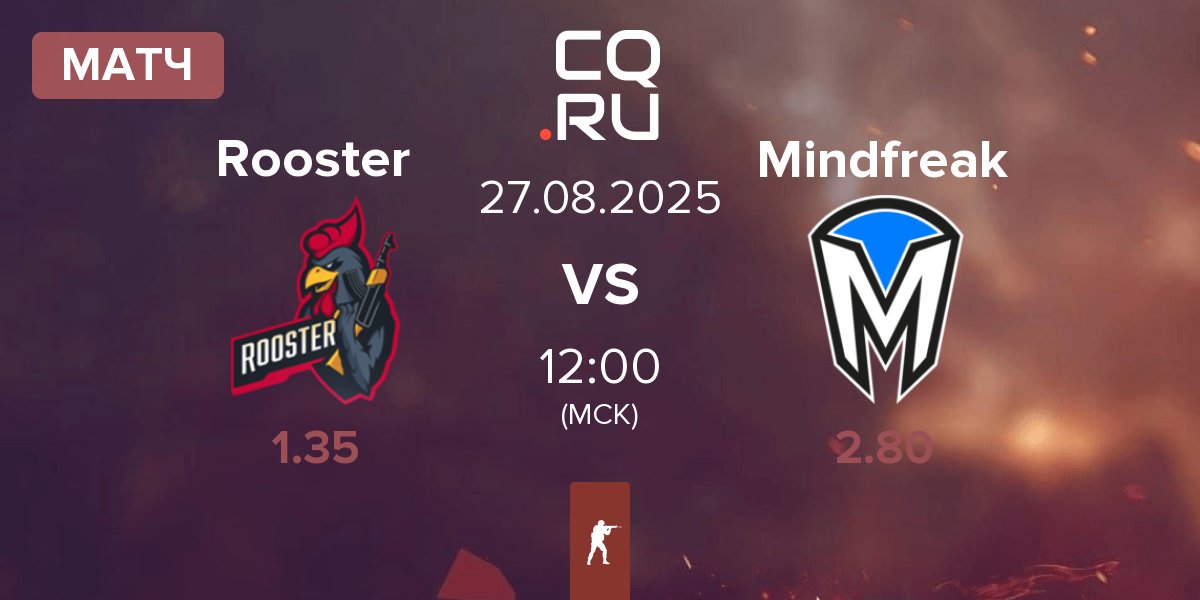 Матч Rooster vs Mindfreak | 27.08