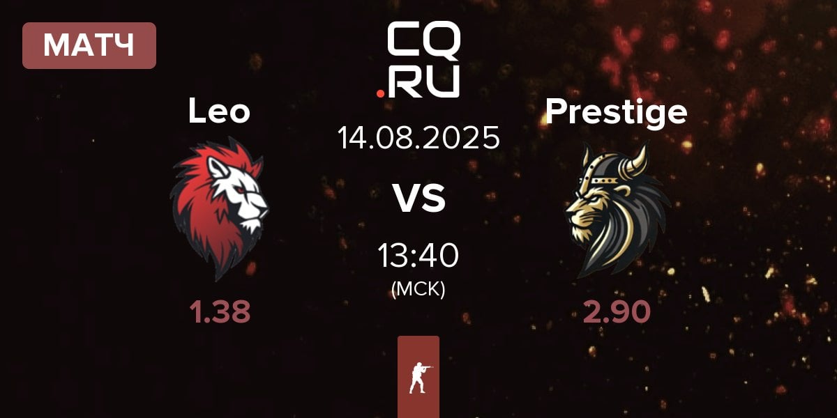 Матч Leo Team Leo vs Prestige Esport Prestige | 14.08