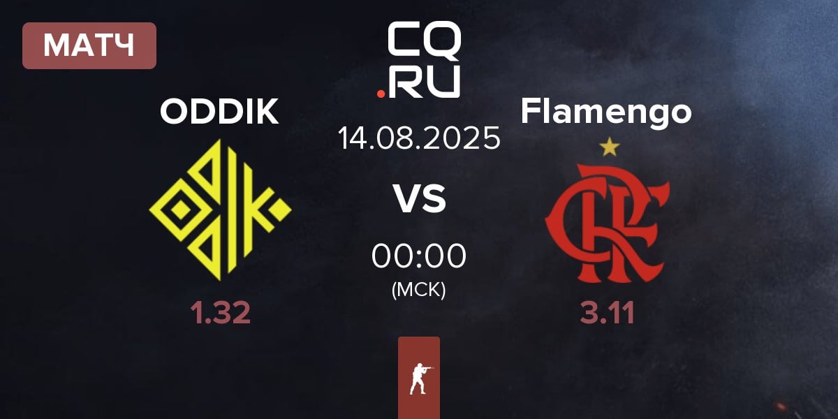 Матч ODDIK vs Flamengo Esports Flamengo | 14.08