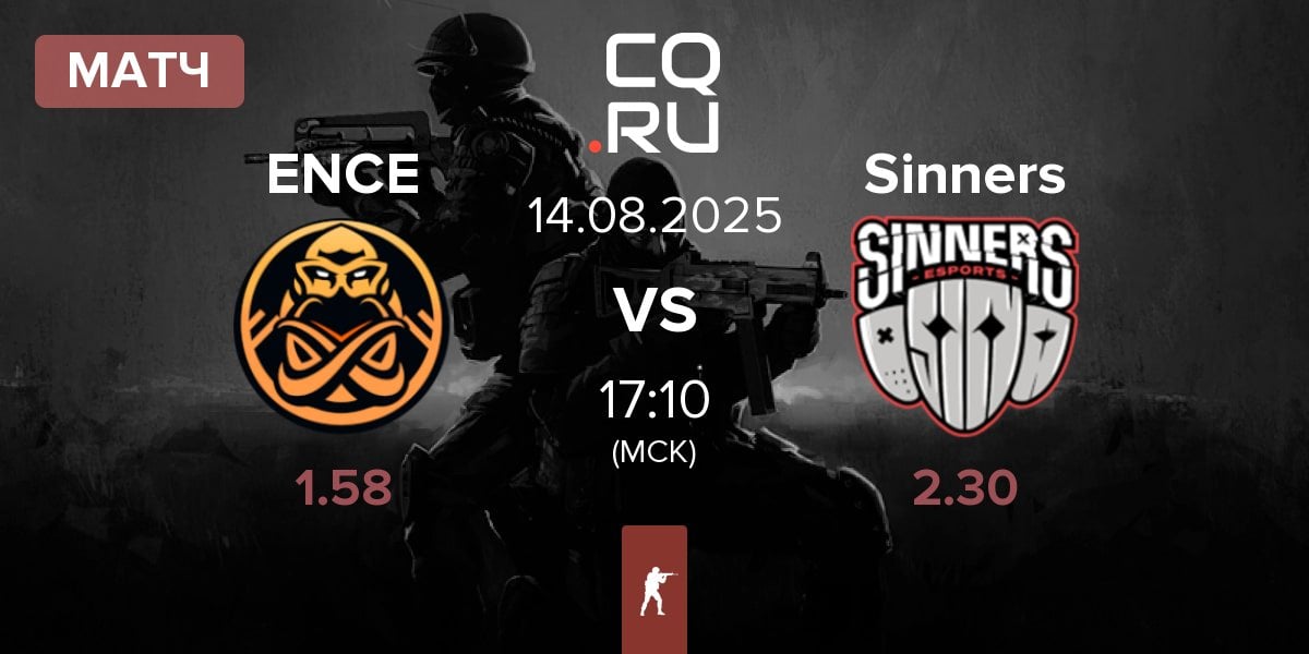 Матч ENCE vs Sinners Esports Sinners | 14.08