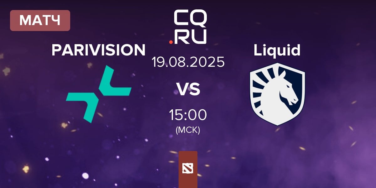 Матч PARIVISION vs Team Liquid Liquid | 19.08