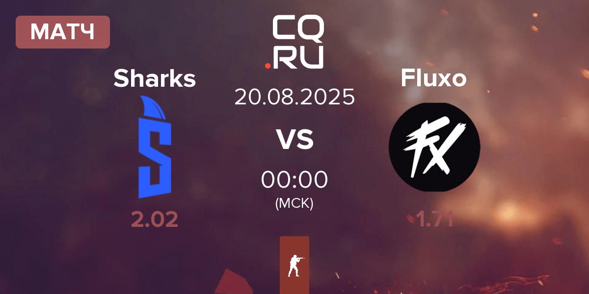 Матч Sharks Esports Sharks vs Fluxo | 20.08