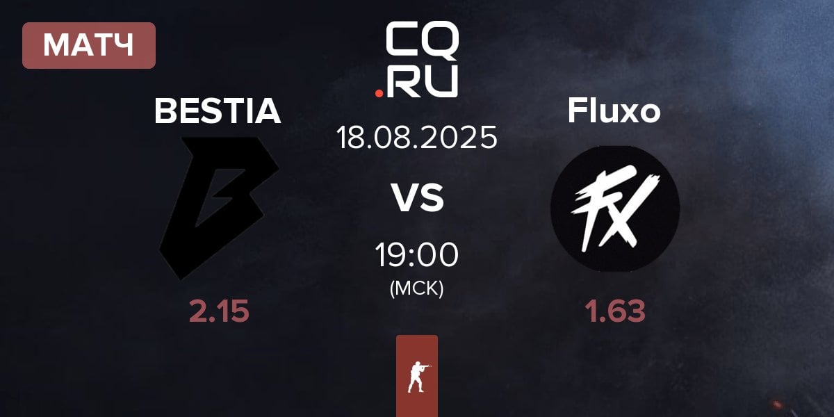 Матч BESTIA vs Fluxo | 18.08