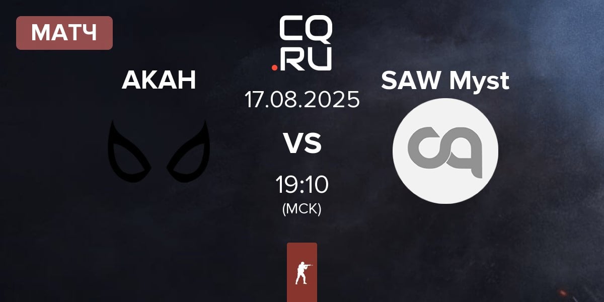 Матч AKA HERO KAJO AKAH vs SAW Myst | 17.08