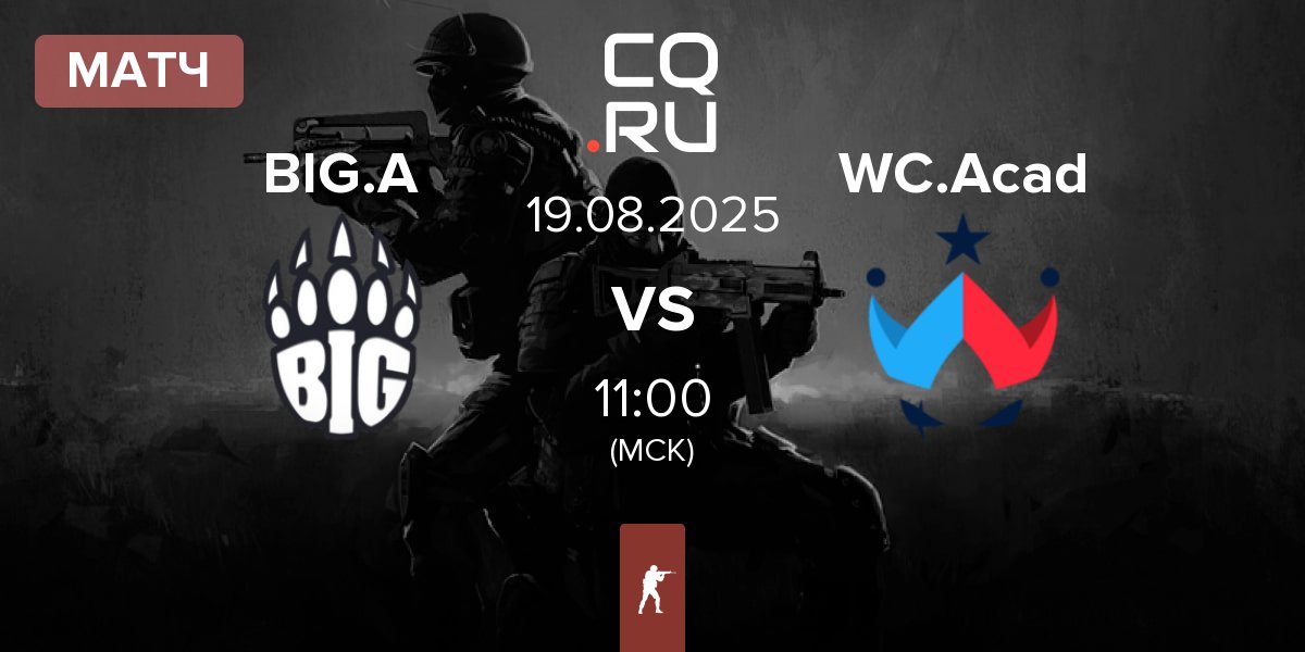 Матч BIG Academy BIG.A vs Wildcard Academy WC.Acad | 19.08