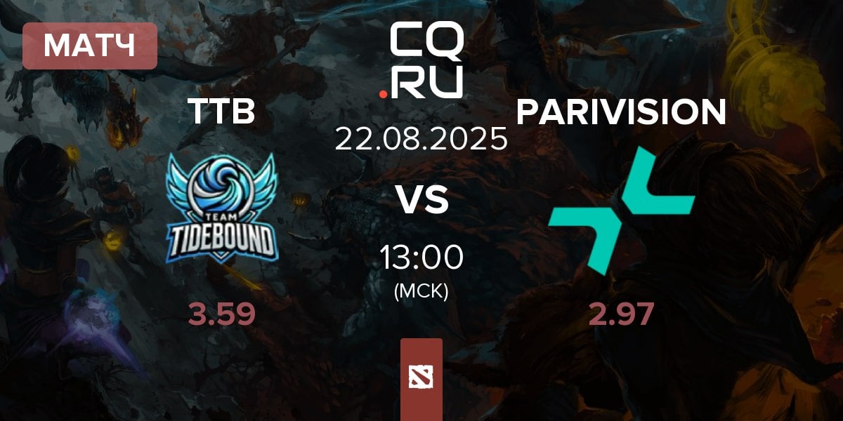 Матч Team TideBound TTB vs PARIVISION | 22.08