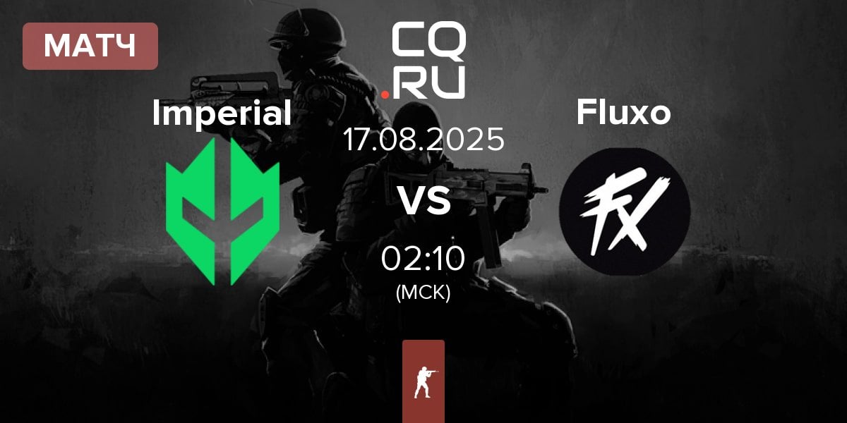 Матч Imperial Esports Imperial vs Fluxo | 17.08