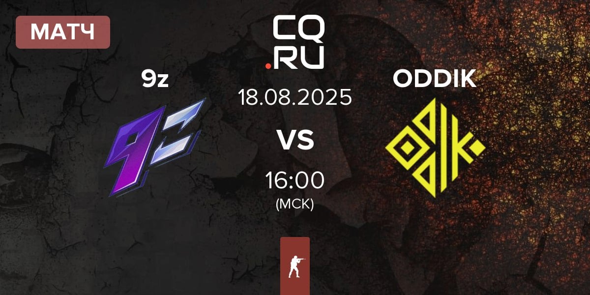 Матч 9z Team 9z vs ODDIK | 18.08