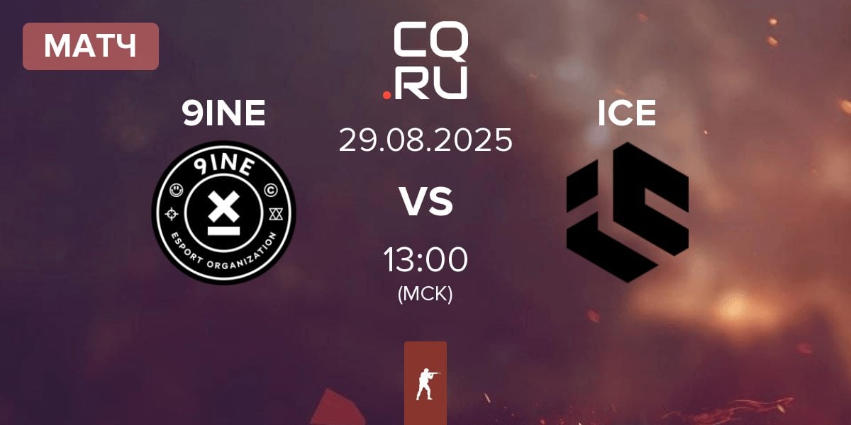 Матч 9INE vs Inner Circle Esports ICE | 29.08