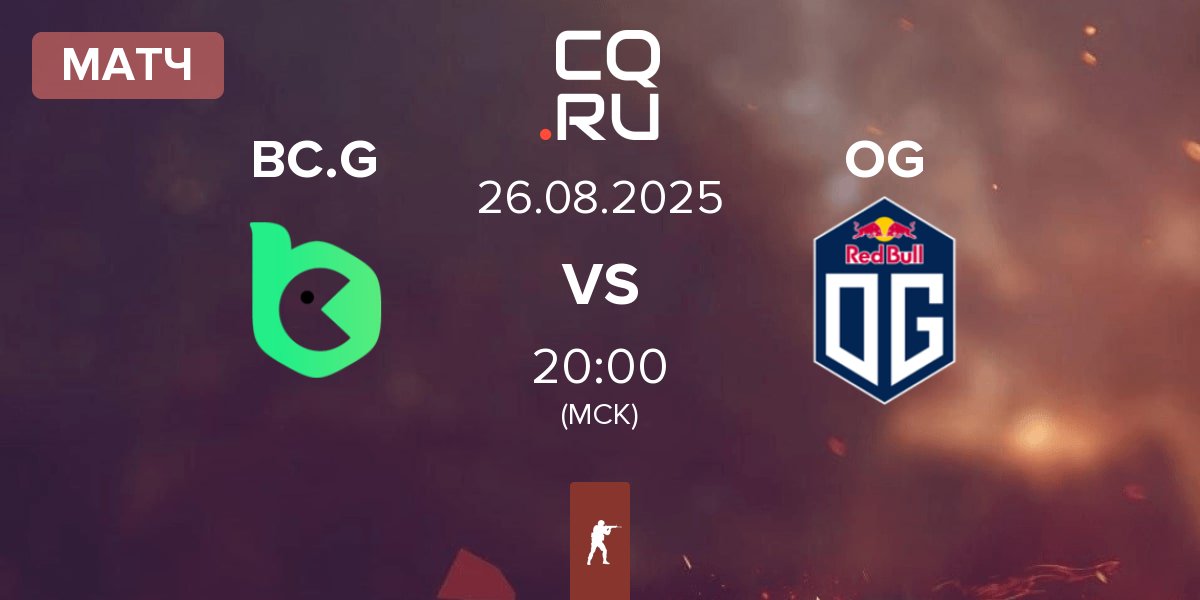 Матч BC.Game Esports BC.G vs OG Gaming OG | 26.08